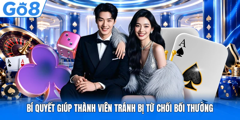 Bí quyết giúp thành viên tránh bị từ chối bồi thường